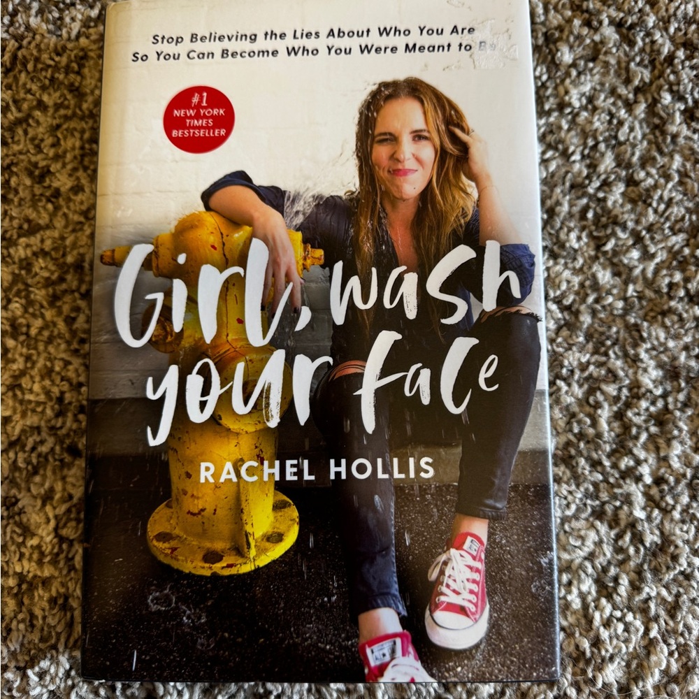 Girl, Wash Your Face by Rachel Hollis
